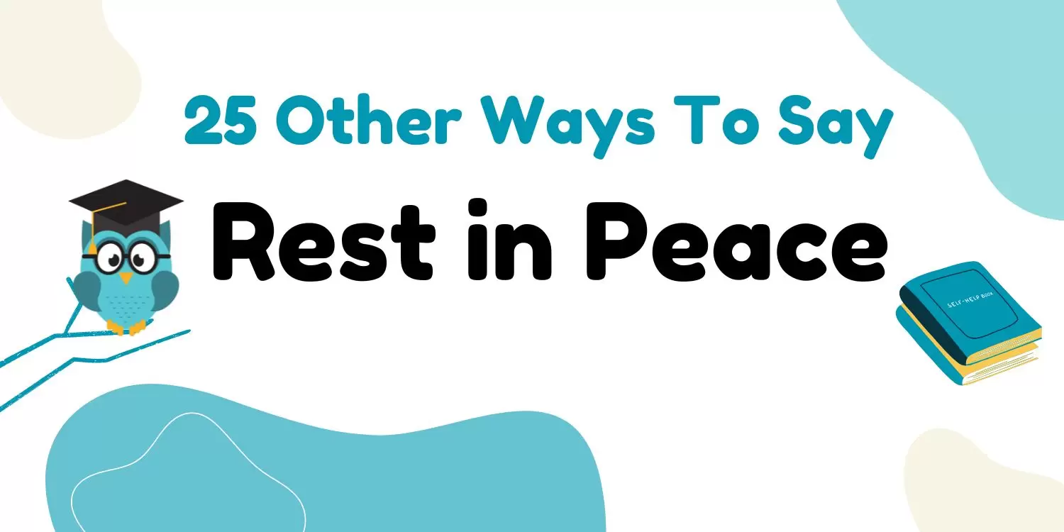 Other Ways To Say Rest In Peace With Examples