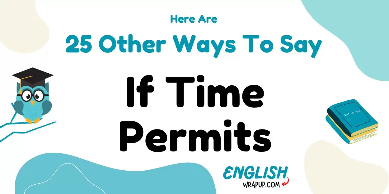 If Time Permits