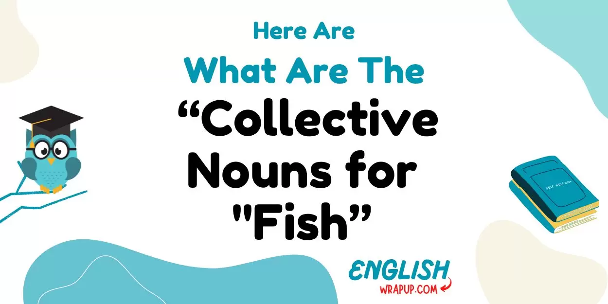 Collective Nouns for "Fish"