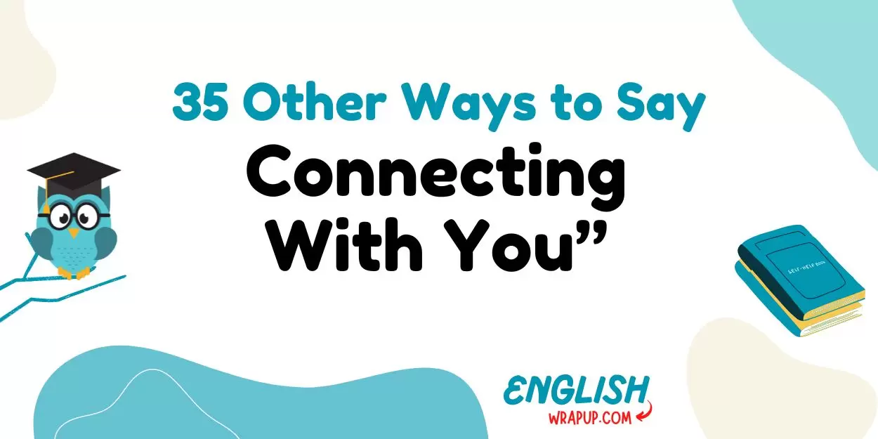 Connecting With You